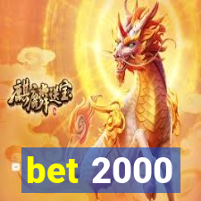 bet 2000